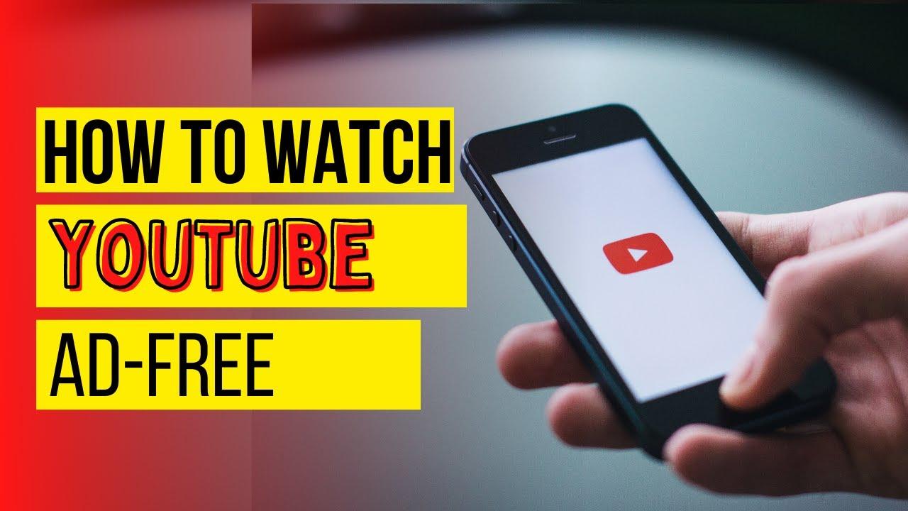 person watching youtube without ads